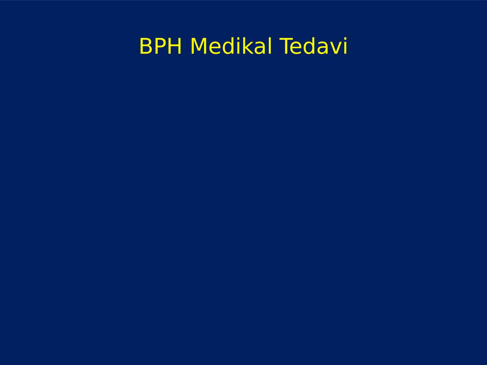 BPH Medikal Tedavisi ve Androlojik Cerrahi